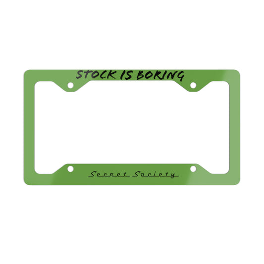 'Stock Is Boring' Green Metal License Plate Frame