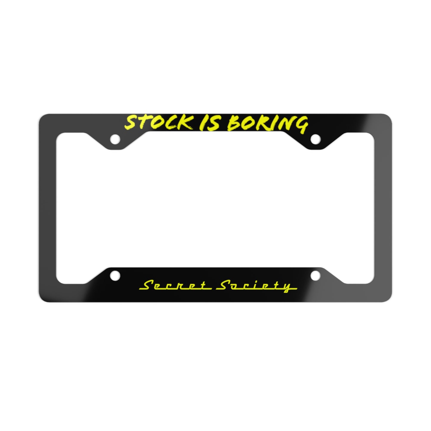 'Stock Is Boring' Metal License Plate Frame